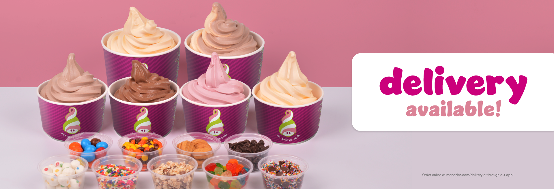 Order Menchie’s delivery straight to your door!