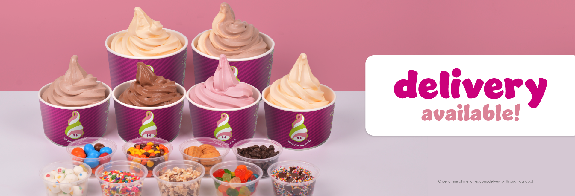 Your favorite froyo and toppings just a tap away.